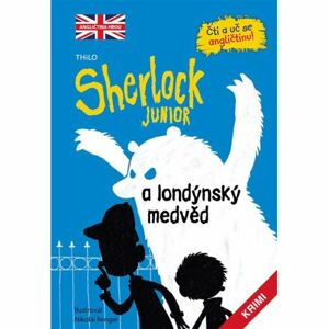 Sherlock JUNIOR a londýnský medvěd - Čti a uč se angličtinu!