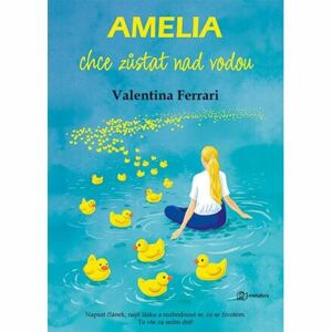 Amelia chce zůstat nad vodou - Napsat článek, najít lásku a rozhodnout se, co se životem. To vše za