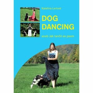 Dog Dancing aneb Jak tančit se psem