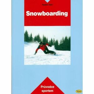 Snowboarding - Průvodce sportem