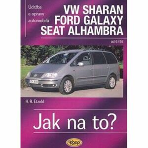 VW Sharan, Ford Galaxy, Seat Alhambra od 6/95 - Jak na to? - 90.