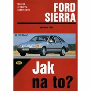 Ford Sierra 6/82 - 2/93 - Jak na to? - 1.