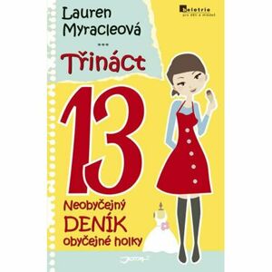 Třináct - Neobyčejný deník obyčejné holky