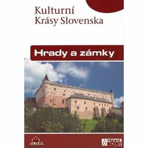 Hrady a zámky - Kultruní Krásy Slovenska