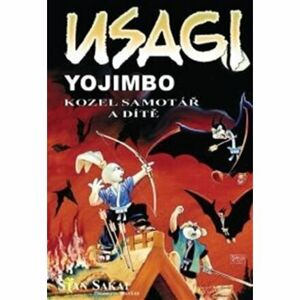 Usagi Yojimbo - Kozel samotář a dítě