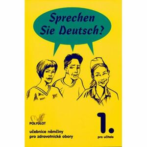 Sprechen Sie Deutsch - Pro zdrav. obory kniha pro učitele