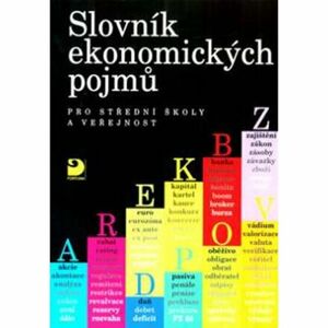 Slovník ekonomických pojmů pro střední školy a veřejnost