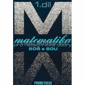 Matematika pro netechnické obory SOŠ a SOU, 1. díl (kniha + CD)