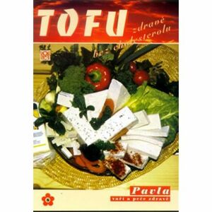 Tofu zdravě bez cholesterolu