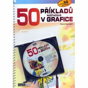 50 příkladů z počítačové grafiky + DVD
