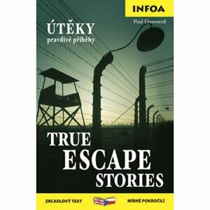 Útěky pravdivé příběhy / True escape stories - Zrcadlová četba
