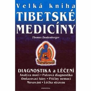 Velká kniha tibetské medicíny