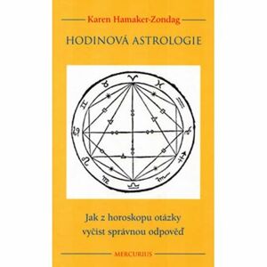Hodinová astrologie - Jak z horoskopu otázky vyčíst správnou odpověď