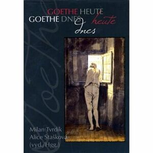Goethe dnes