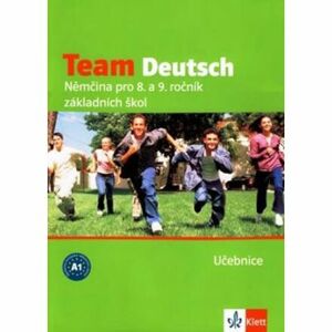 Team Deutsch - Němčina pro 8. a 9. ročník ZŠ - Učebnice