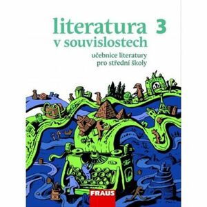 Literatura v souvislostech pro SŠ 3 - UČ