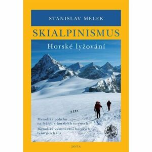 Skialpinismus - Horské lyžování