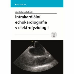 Intrakardiální echokardiografie v elektrofyziologii + DVD