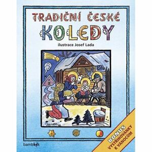 Tradiční české koledy (Bonus - vystřihovánky k Vánocům)
