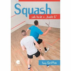 Squash - Jak hrát v "bodě G"