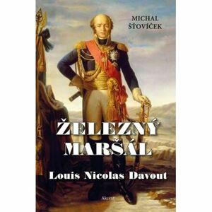 Železný maršál Louis Nicolas Davout