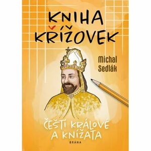 Kniha křížovek - Čeští králové a knížata