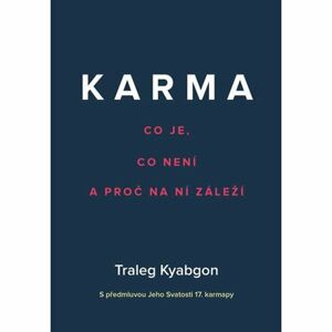 Karma - Co je, co není a proč na ní záleží