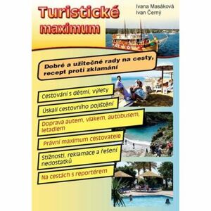 Turistické maximum - Dobré a užitečné rady na cesty, recept proti zklamání