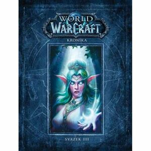 World of WarCraft - Kronika 3