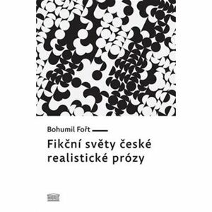 Fikční světy české realistické prózy