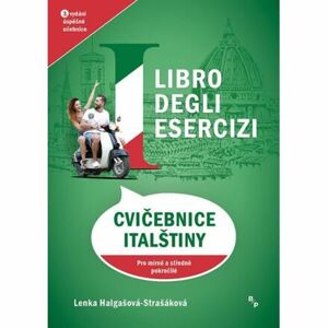 Libro degli esercizi - Cvičebnice italštiny pro mírně a středně pokročilé