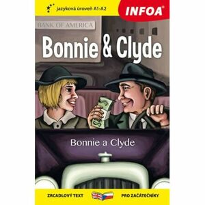 Bonnie a Clyde - Četba pro začátečníky (A1-A2)