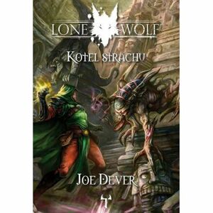 Lone Wolf 9: Kotel strachu (gamebook)