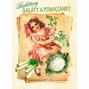 Babiččiny saláty a pomazánky