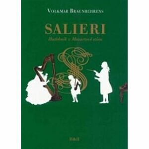 Salieri - Hudebník v Mozartově stínu