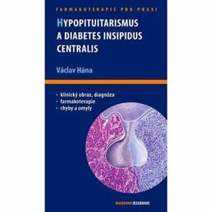 Hypopituitarismus a diabetes insipidus centralis