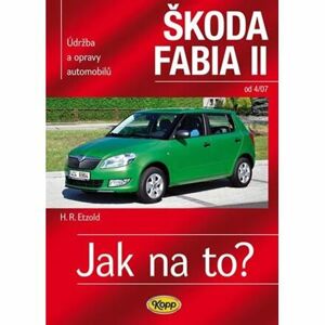Škoda Fabia II. od 4/07 - Jak na to? 114.