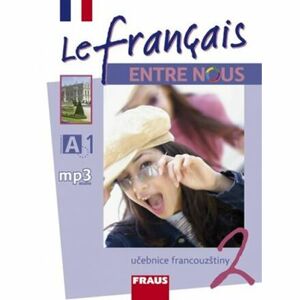 Le francais ENTRE NOUS 2 - učebnice