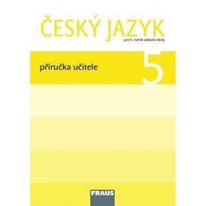 Český jazyk 5 pro ZŠ - Příručka učitele