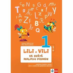 Lili a Vili 1 - Ve světě malých písmen (2. díl) - učebnice českého jazika pro 1. ročník ZŠ (genetick
