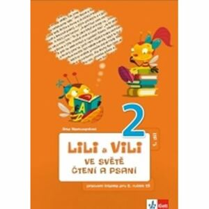 Lili a Vili 2 - Ve světě čtení a psaní - PS 1