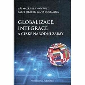 Globalizace, integrace a české národní zájmy