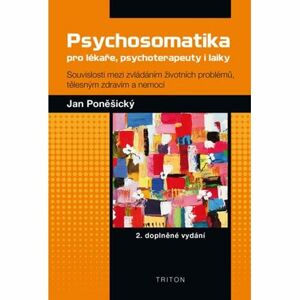 Psychosomatika pro lékaře, psychoterapeuty i laiky