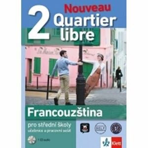 Quartier libre Nouveau 2 – učebnice s pracovním sešitem + 2CD