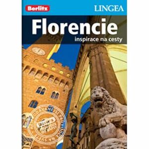 Florencie - Inspirace na cesty
