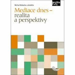Mediace dnes – realita a perspektivy