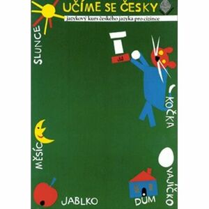 Učíme se česky 1 - (Jazykový kurs českého jazyka pro cizince)
