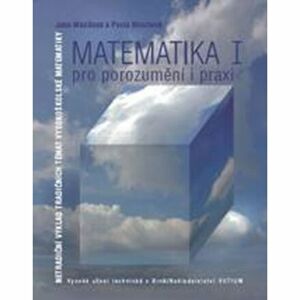 Matematika pro porozumění a praxi I