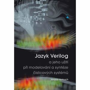 Jazyk Verilog a jeho užití při modelování a syntéze číslicových systémů