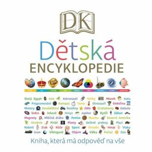 Dětská encyklopedie - Kniha, která má odpověď na vše